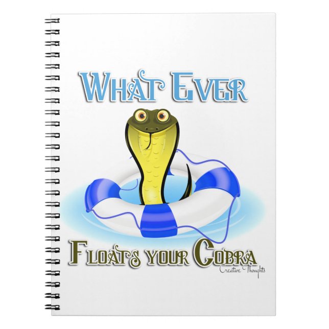 Whatever Floats Your Cobra Notebook (Front)