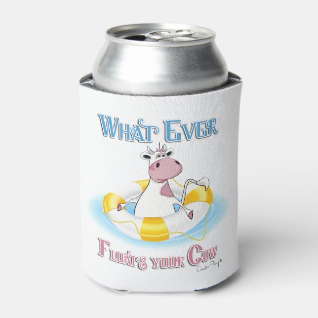 Whatever Floats Your Cow 2 Can Cooler (Can Front)