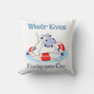 Whatever Floats Your Cow 3 Throw Pillow