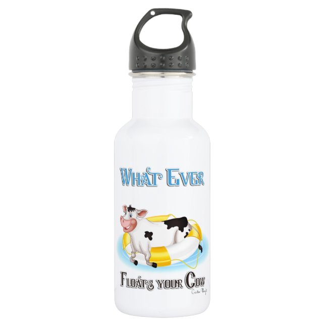 Whatever Floats Your Cow Stainless Steel Water Bottle (Front)