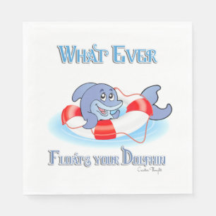 Whatever Floats Your Dolphin Paper Napkins
