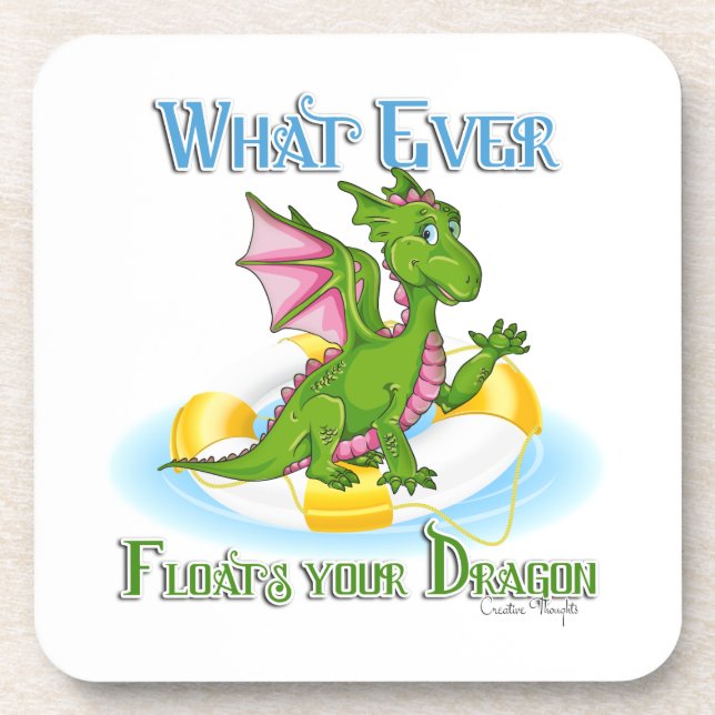 Whatever Floats Your Dragon Cute Beverage Coaster (Front)