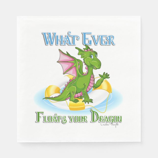 Whatever Floats Your Dragon Cute Paper Napkins (Front)