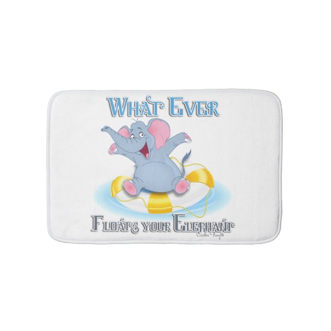 Whatever Floats your Elephant Bathroom Mat (Front)
