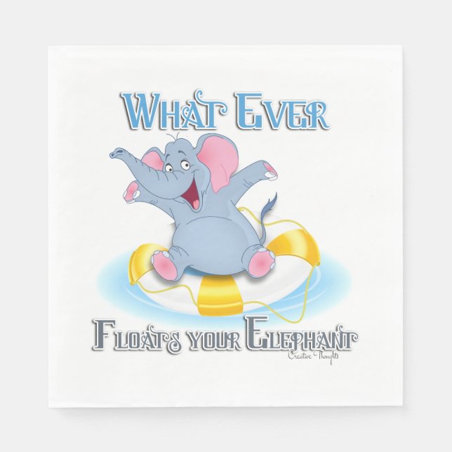 Whatever Floats your Elephant Napkins (Front)