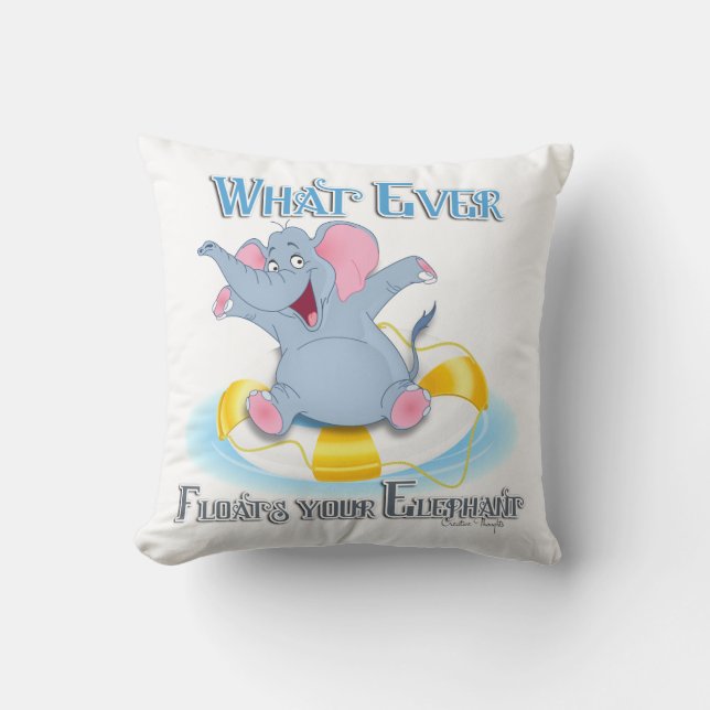 Whatever Floats your Elephant Throw Pillow (Front)