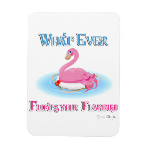 Whatever Floats Your Flamingo 2 Magnet