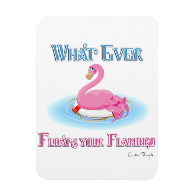Whatever Floats Your Flamingo 2 Magnet (Vertical)
