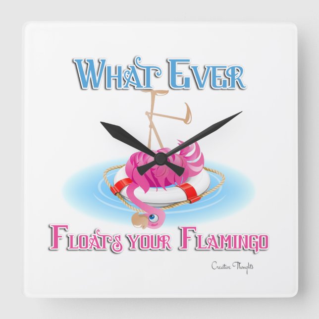 Whatever Floats Your Flamingo Square Wall Clock (Front)