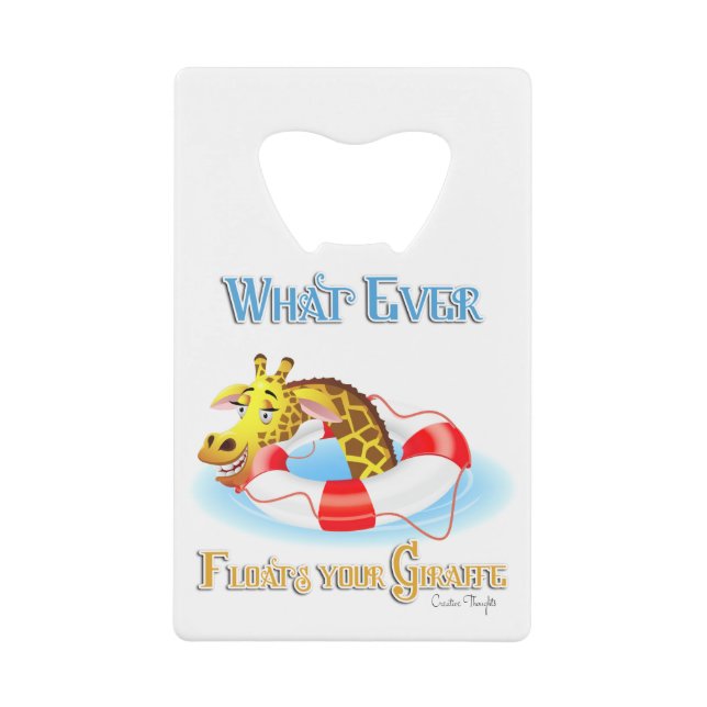 Whatever Floats Your Giraffe 2 Credit Card Bottle Opener (Front)