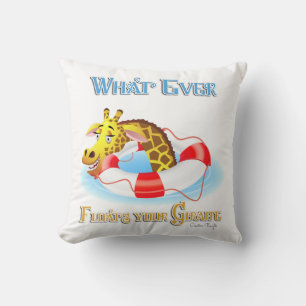 Whatever Floats Your Giraffe 2 Throw Pillow