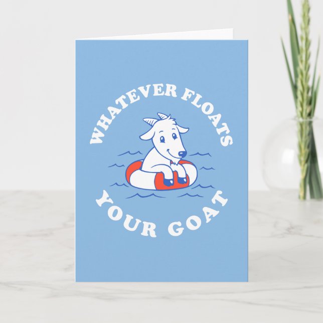 Whatever Floats Your Goat Card (Front)