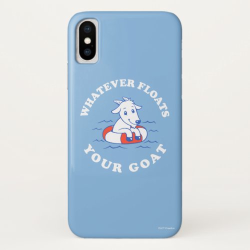 Whatever Floats Your Goat iPhone X Case