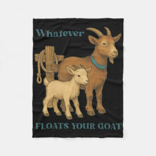 Whatever Floats Your Goat Farm Animal _1 Fleece Blanket
