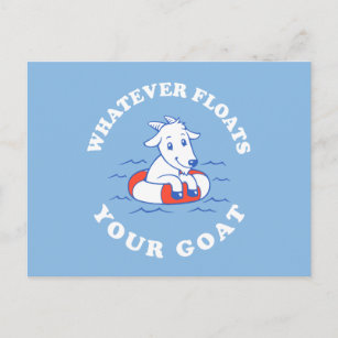 Whatever Floats Your Goat Postcard