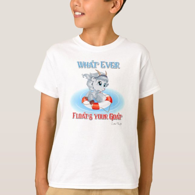 Whatever Floats Your Goat T-Shirt (Front)