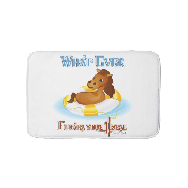 Whatever Floats Your Horse 2 Bathroom Mat (Front)