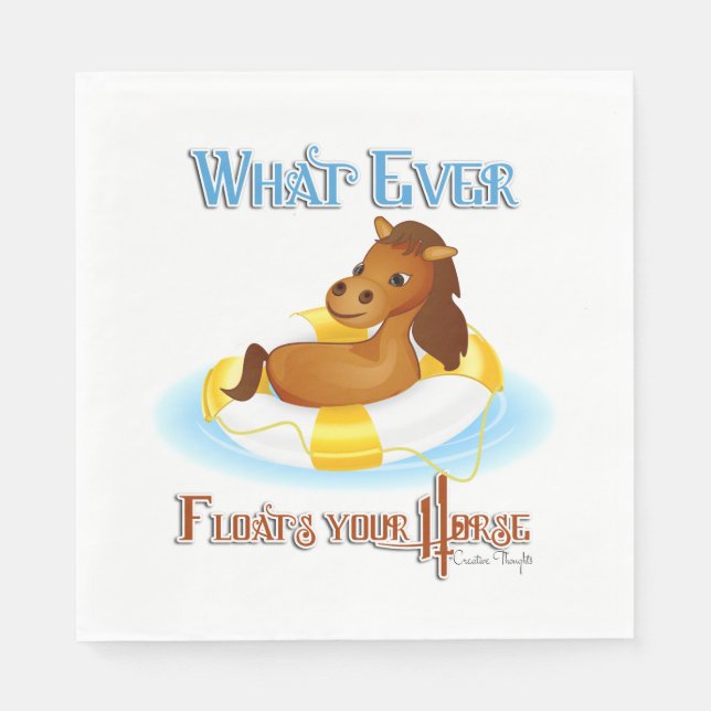 Whatever Floats Your Horse 2 Napkins (Front)