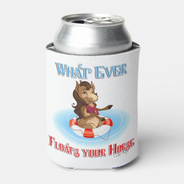 Whatever Floats Your Horse Can Cooler (Can Front)