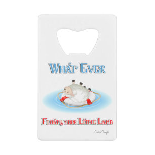 Whatever Floats Your Little Lamb Credit Card Bottle Opener