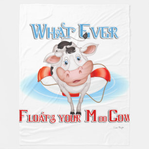 Whatever Floats Your Moo Cow Fleece Blanket