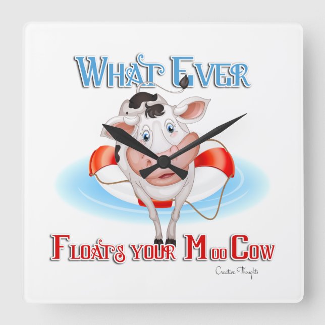 Whatever Floats Your Moo Cow Square Wall Clock (Front)
