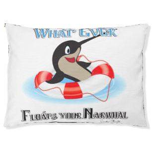 Whatever Floats your Narwhal Meme Pet Bed