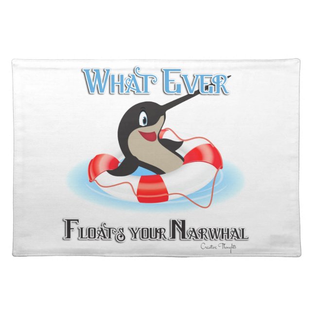 Whatever Floats your Narwhal Meme Placemat (Front)