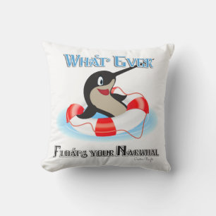Whatever Floats your Narwhal Meme Throw Pillow