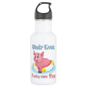Whatever Floats Your Piggy Stainless Steel Water Bottle