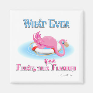 Whatever Floats Your Pink Flamingo Magnet