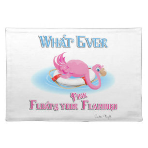 Whatever Floats Your Pink Flamingo Placemat
