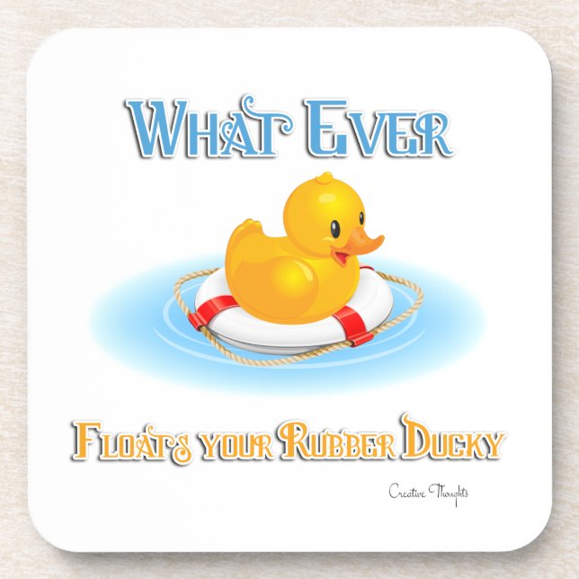Whatever Floats Your Rubber Ducky Beverage Coaster (Front)
