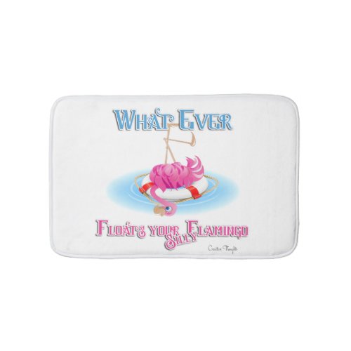Whatever Floats Your Silly Flamingo Bathroom Mat