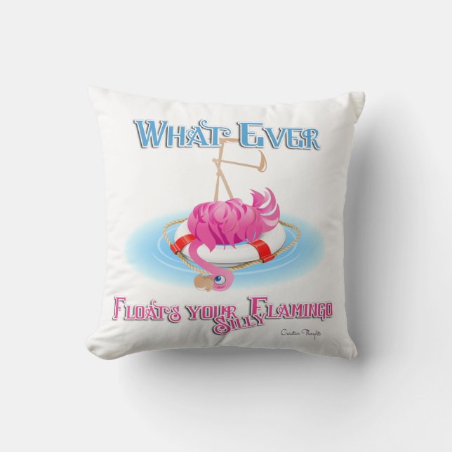 Whatever Floats Your Silly Flamingo Throw Pillow (Front)
