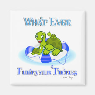Whatever Floats Your Turtles 3 Magnet