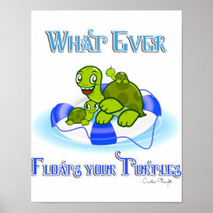 Whatever Floats Your Turtles 3 Poster