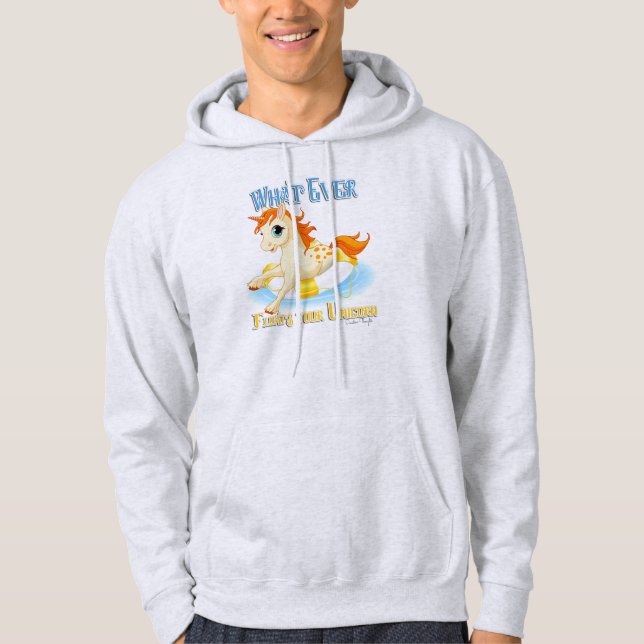 Whatever Floats Your Unicorn Hoodie (Front)