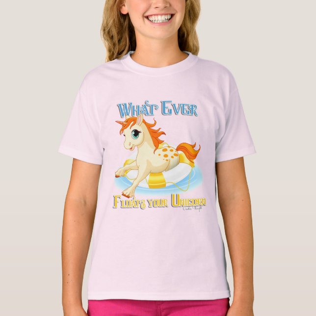 Whatever Floats Your Unicorn T-Shirt (Front)