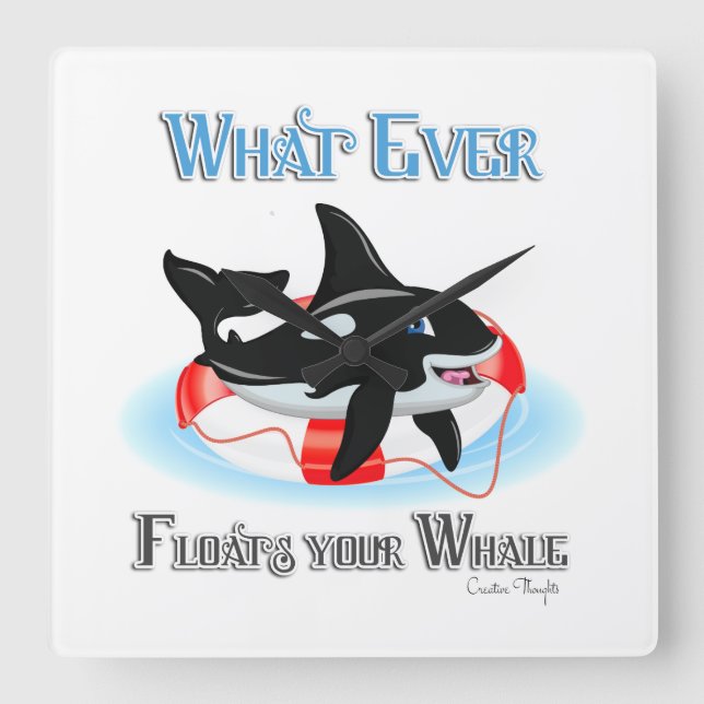 Whatever Floats Your Whale 2 Square Wall Clock (Front)