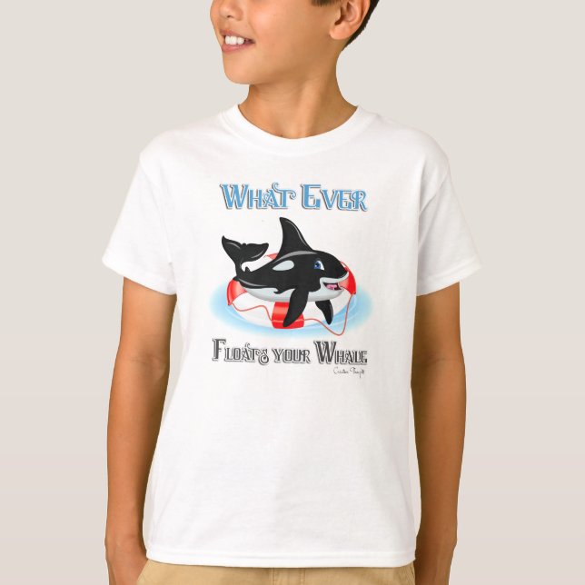 Whatever Floats Your Whale 2 T-Shirt (Front)