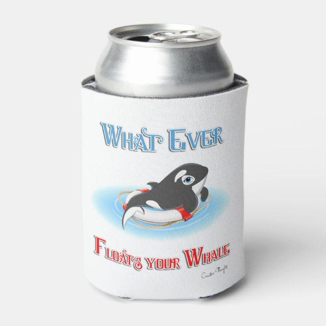 Whatever Floats Your Whale Can Cooler (Can Front)