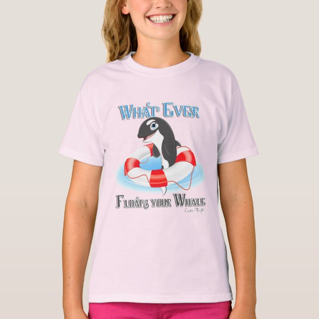 Whatever Floats Your Whale T-Shirt (Front)