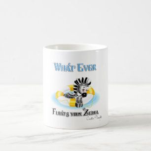 Whatever Floats Your Zebra 3 Coffee Mug