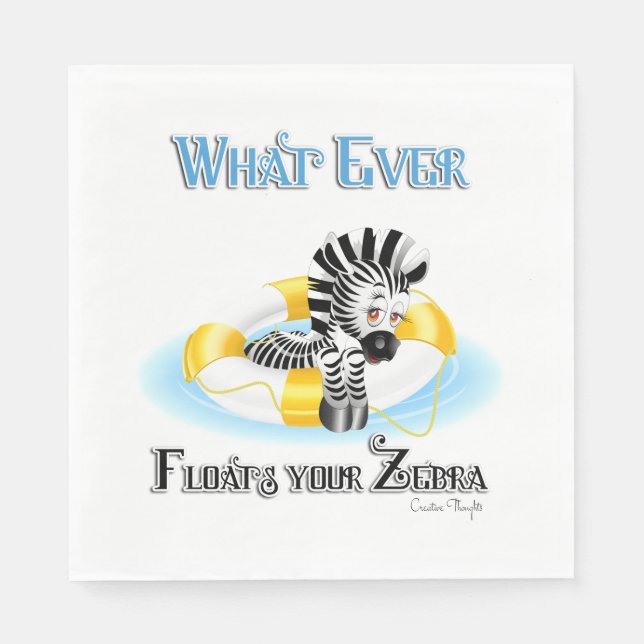 Whatever Floats Your Zebra 3 Paper Napkins (Front)