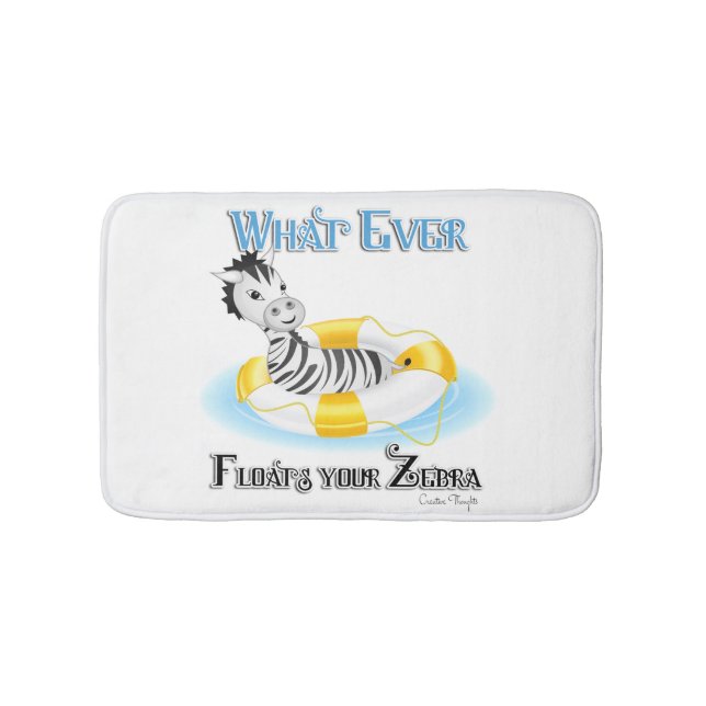 Whatever Floats Your Zebra 4 Bathroom Mat (Front)