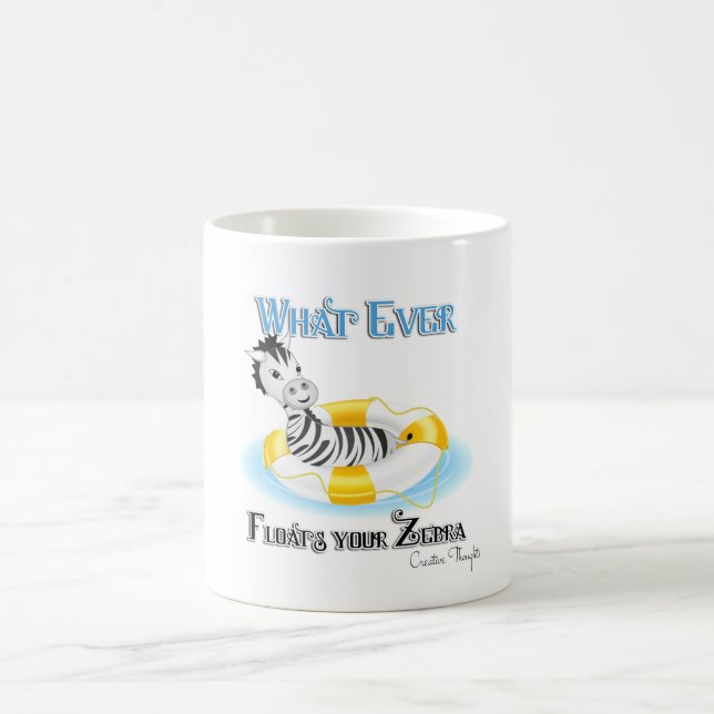 Whatever Floats Your Zebra 4 Coffee Mug (Center)