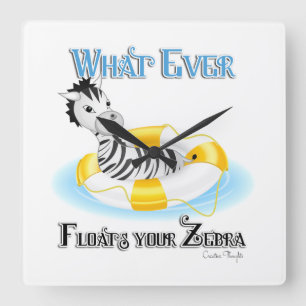 Whatever Floats Your Zebra 4 Square Wall Clock