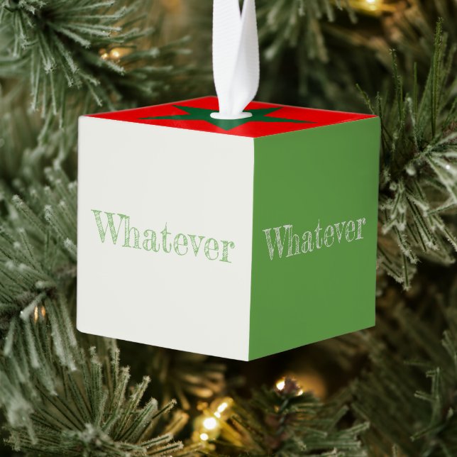 Whatever Funny Christmas Cube Ornament (Tree)