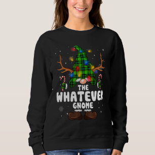 Whatever Gnome Reindeer Christmas Lights Pajama Fa Sweatshirt